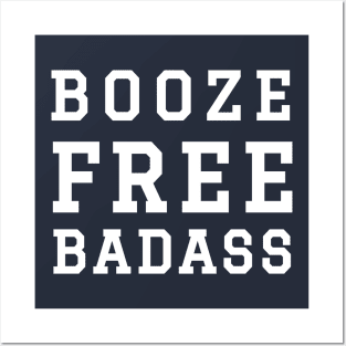 Booze Free Badass Posters and Art